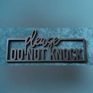 Please Do Not Knock Sign